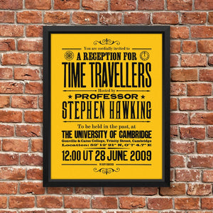 Stephen Hawkings Time Travel Experiment poster, open edition, black on citrine, framed