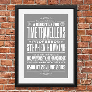 Stephen Hawkings Time Travel Experiment poster, open edition, white on smoke, framed with mount